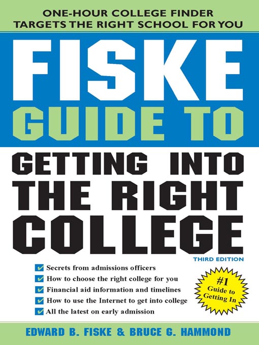 Cover image for Fiske Guide to Getting Into the Right College